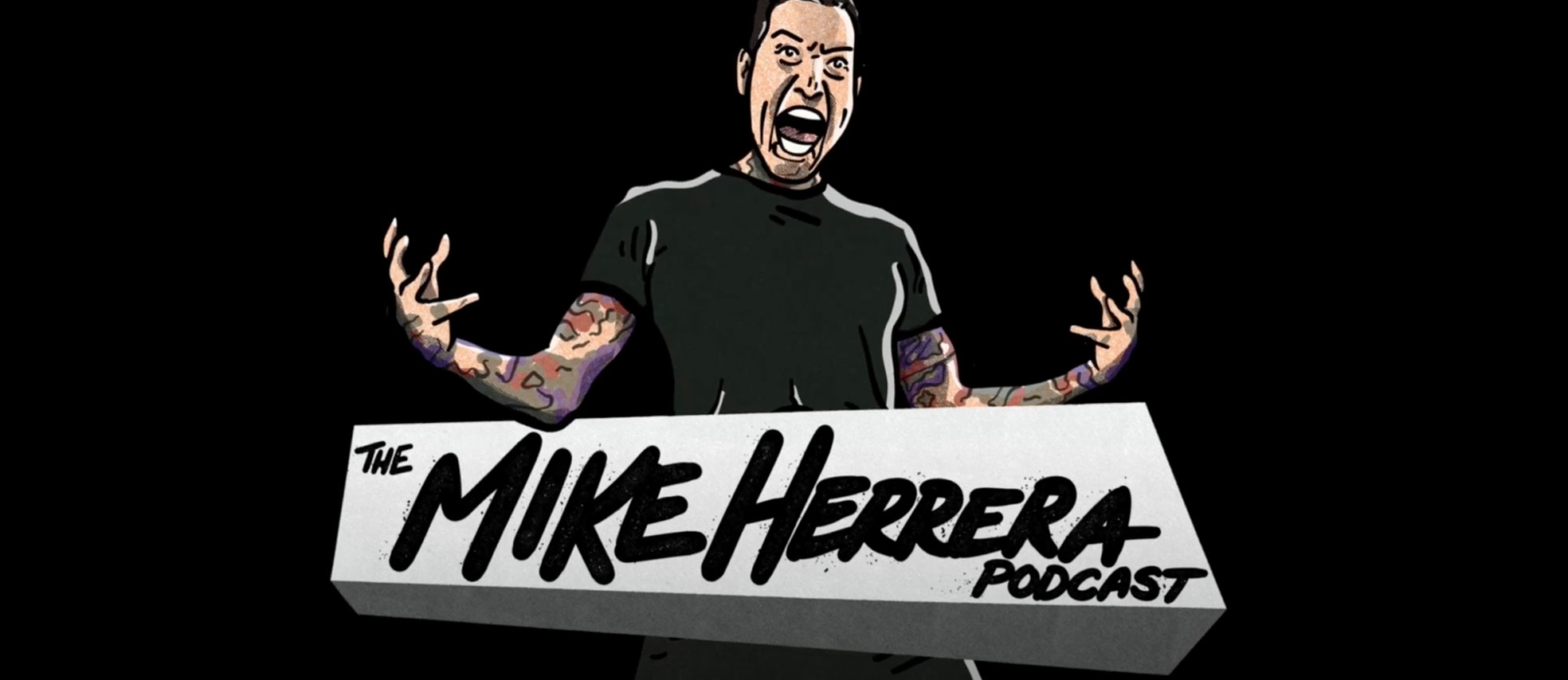 Mike Herrera Podcast
